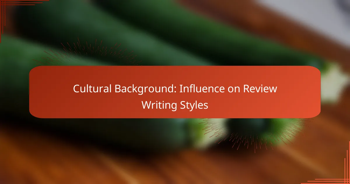 Cultural Background: Influence on Review Writing Styles