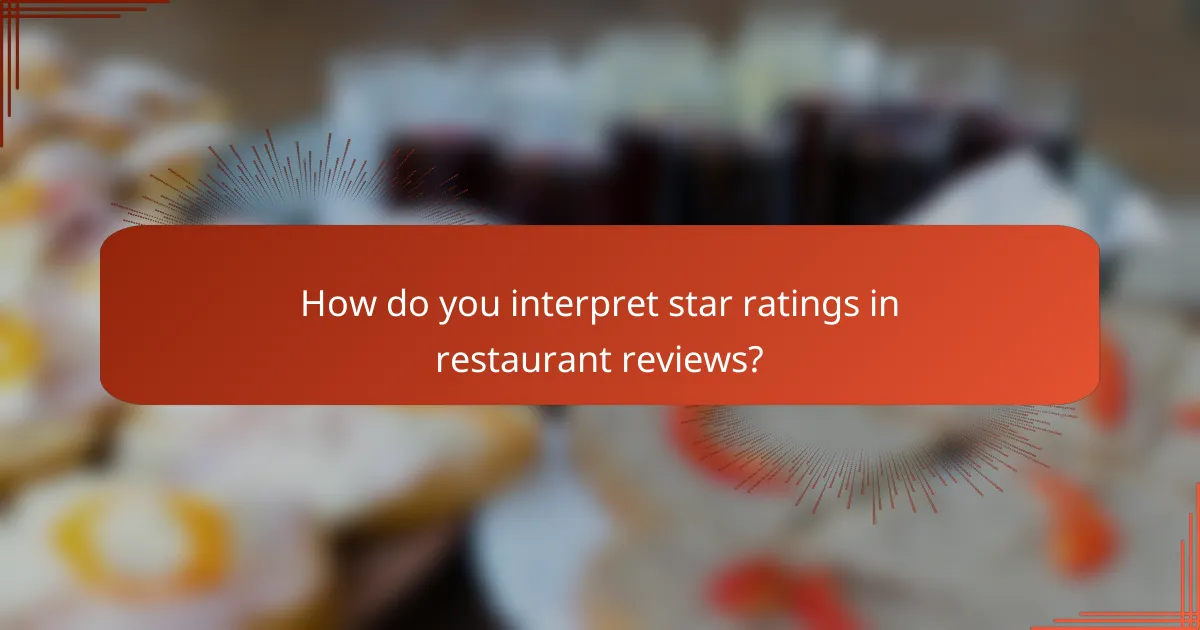 How do you interpret star ratings in restaurant reviews?