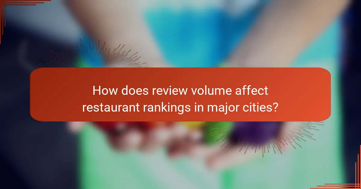 How does review volume affect restaurant rankings in major cities?