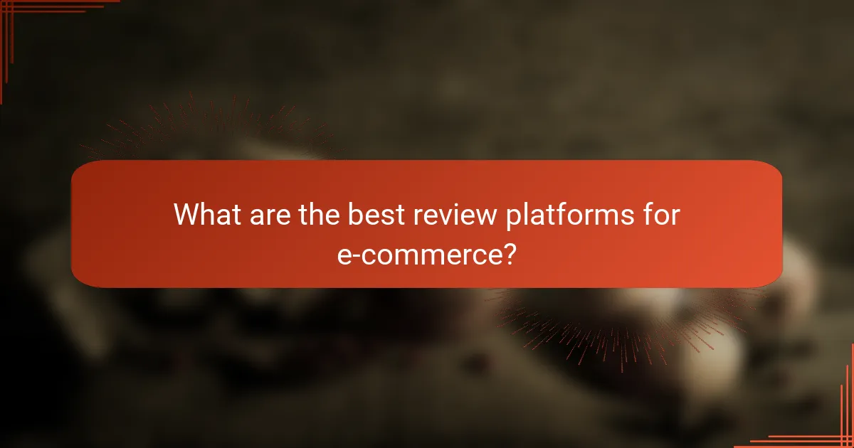 What are the best review platforms for e-commerce?