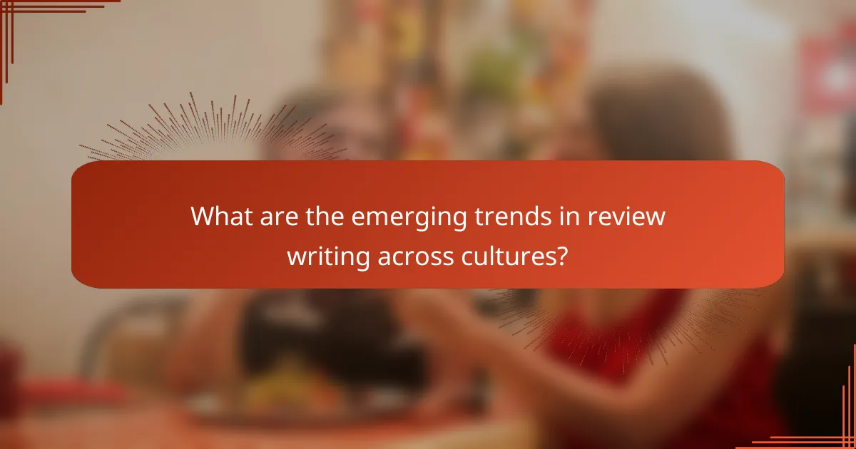What are the emerging trends in review writing across cultures?