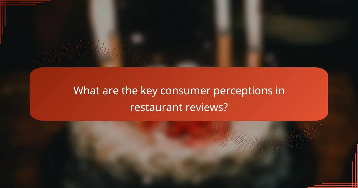 What are the key consumer perceptions in restaurant reviews?