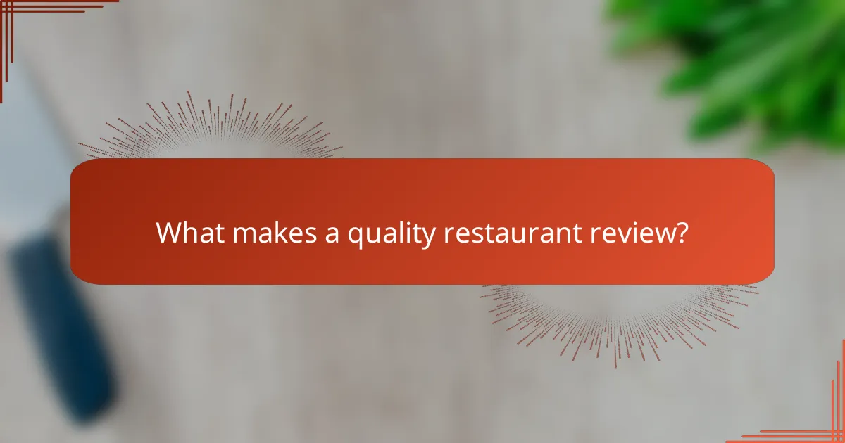 What makes a quality restaurant review?